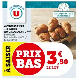 U Express Les Produits U 4 croissants + 4 pains au chocolat offre