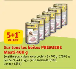 Maxi Zoo PREMIERE 5+1 offert sur tous les boîtes Premiere Meati 400 g offre