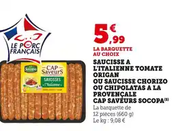 U Express CAP SAVEURS SOCOPA Saucisse a l'italienne tomate origan offre