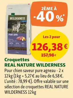 Maxi Zoo REAL NATURE Croquettes WILDERNESS offre