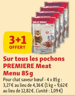 Maxi Zoo PREMIERE 3+1 offert sur tous les pochons Premiere Meat menu 85 g offre