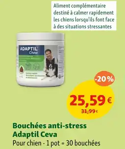 Maxi Zoo Adaptil Ceva Bouchées anti-stress offre