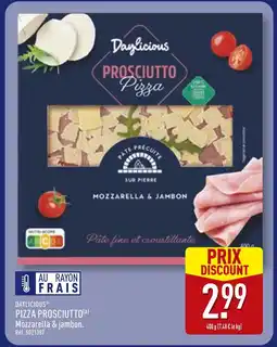 ALDI DAYLICIOUS Pizza Prosciutto offre