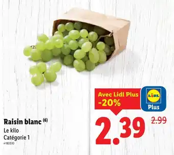 Lidl Raisin blanc offre