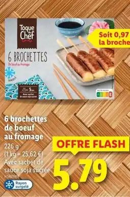 Lidl TOQUE DU CHEF 6 brochettes de boeuf au fromage offre
