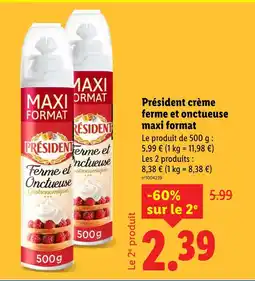 Lidl Président Crème ferme et onctueuse maxi format offre