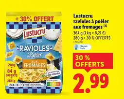 Lidl LUSTRUCRU Ravioles à poêler aux fromages offre