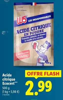 Lidl W5 LES INDISPENSABLES Acide citrique Ecocert offre