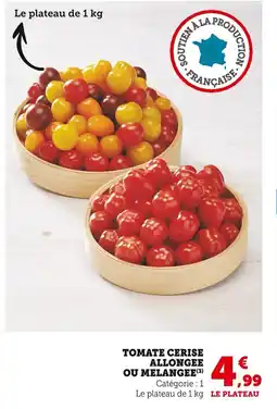Super U Tomate cerise allongée ou mélangée offre
