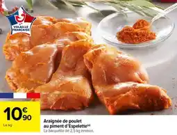 Carrefour Araignée de poulet au piment d'espelette offre