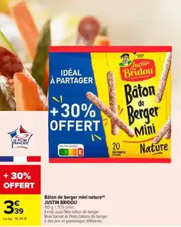 Carrefour Bâton de berger mini nature justin bridou offre