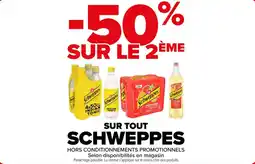 Carrefour Sur tout schweppes offre