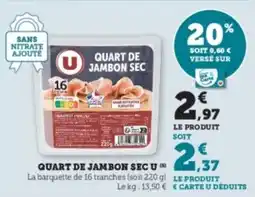 U Express Quart de jambon sec u offre