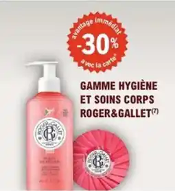 E.Leclerc Parapharmacie Gamme hygiène et soins corps roger&gallet offre