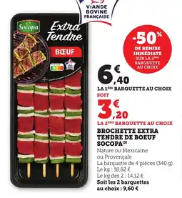 Maximarché Brochette extra tendre de boeuf socopa offre