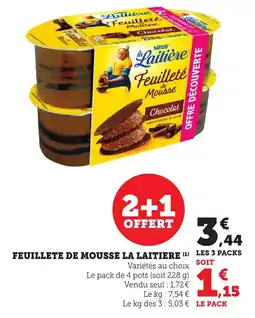 Maximarché Feuillete de mousse la laitiere offre