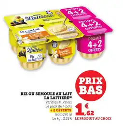 Maximarché Riz ou semoule au lait la laitiere offre