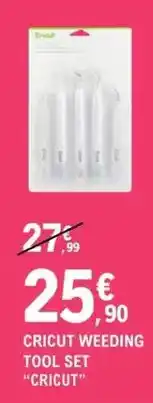 E.Leclerc Cricut weeding tool set offre