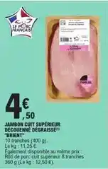 E.Leclerc Brient - jambon cuit supérieur découenné dégraissé offre