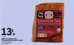 E.Leclerc Salaison des vallons - quart de jambon sec offre