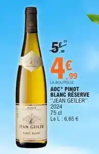 E.Leclerc Jean geiler - aoc pinot blanc reserve offre