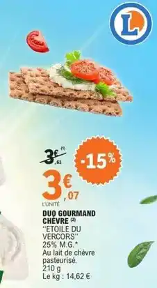 E.Leclerc Etoile du vercors - duo gourmand chevre offre