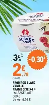 E.Leclerc Alsace lait - fromage blanc vanille framboise offre