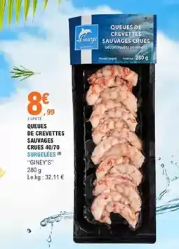 E.Leclerc Queues de crevettes sauvages crues 40/70 offre