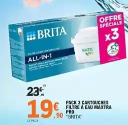 E.Leclerc Brita - pack 3 cartouches filtre à eau maxtra pro offre