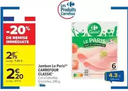 Cora x Carrefour Carrefour - classic jambon le paris offre