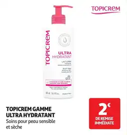 Auchan Parapharmacie Topicrem gamme ultra hydratant offre