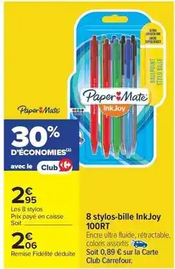 Carrefour Express Carrefour - 8 stylos-bille inkjoy offre