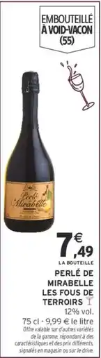 Intermarché Hyper Signal - perle de mirabelle les fous de terroirs offre