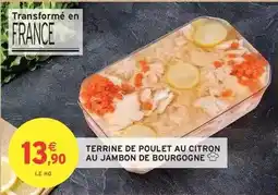 Intermarché Hyper Terrine de poulet au citron au jambon de bourgogne offre
