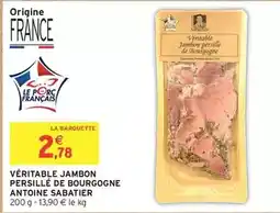 Intermarché Hyper Sabatier - véritable jambon persillé de bourgogne offre