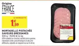 Intermarché Hyper Signal - mortadelle pistachee offre