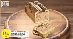 Intermarché Hyper Société - pate en croute provencal au bien tuselle ou miel offre