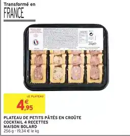 Intermarché Hyper Maison bolard - plateau de petits pâtés en croûte cocktail 4 recettes offre