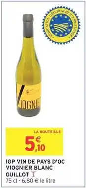 Intermarché Hyper Igp vin de pays d'oc viognier blanc offre