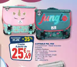 Bureau Vallée Cartable pol fox offre