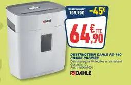 Bureau Vallée Destructeur dahle ps-140 coupe croisée offre