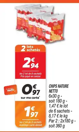 Netto NETTO Chips nature offre