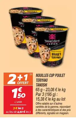 Netto TANOSHI Nouilles cup poulet teriyaki offre