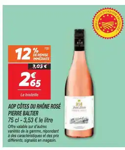 Netto Aop côtes du rhône rosé pierre baltier offre