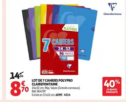 Auchan CLAIREFONTAINE Lot de 7 cahiers polypro offre