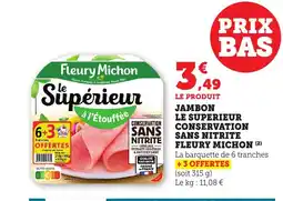 Bi1 FLEURY MICHON Jambon le superieur conservation sans nitrite offre