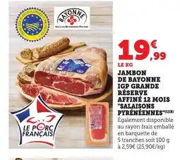 Bi1 Jambon de bayonne igp grande réserve affiné 12 mois salaisons pyrénéennes offre