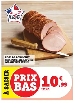 Bi1 Rôti de porc cuit charcutier nature ou aux herbes offre