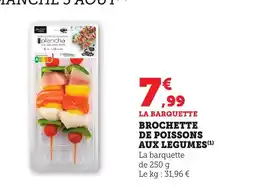 Bi1 Brochette de poissons aux legumes offre