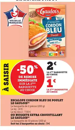 Bi1 LE GAULOIS Escalope cordon bleu de poulet offre